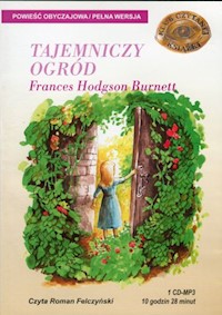 Tajemniczy ogród - Frances Hodgson Burnett - audiobook