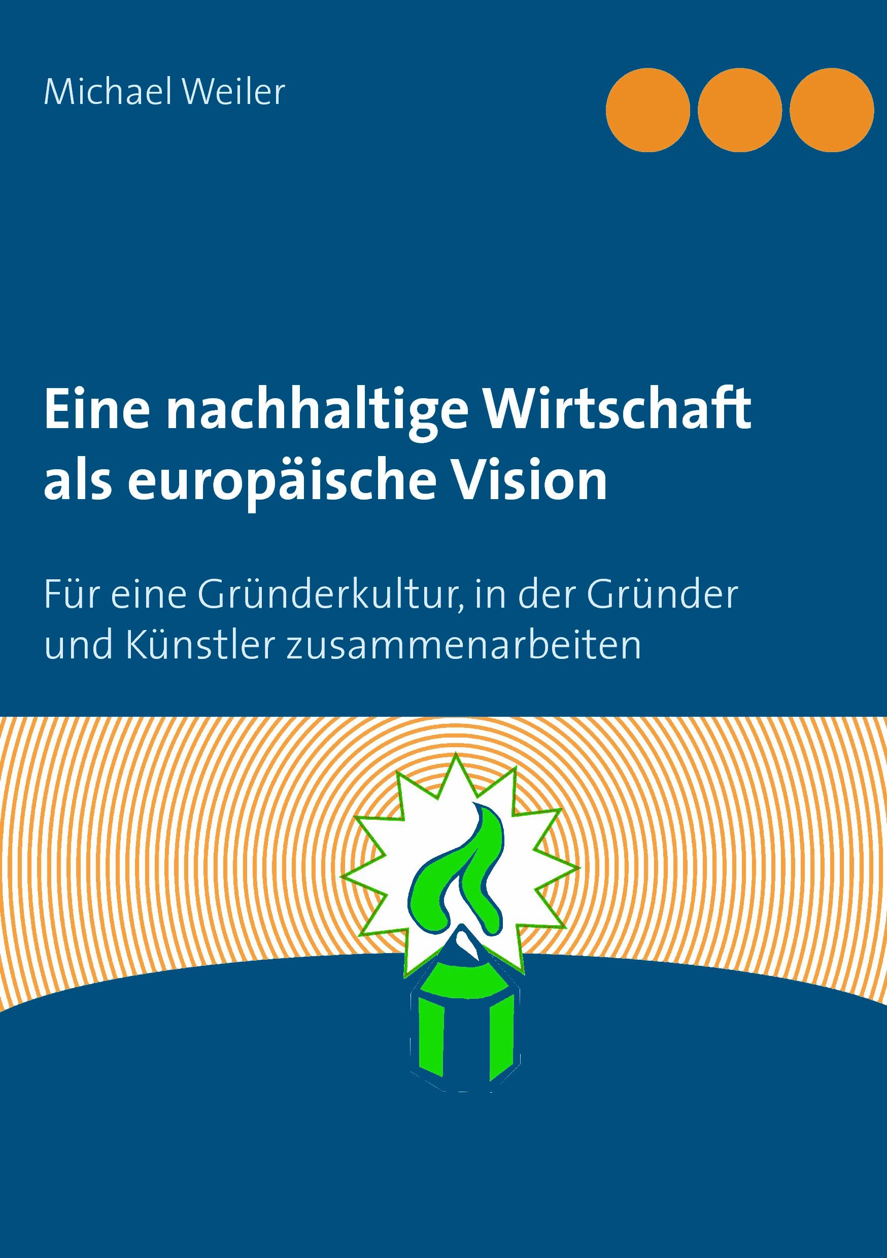 Eine nachhaltige Wirtschaft als europäische Vision
