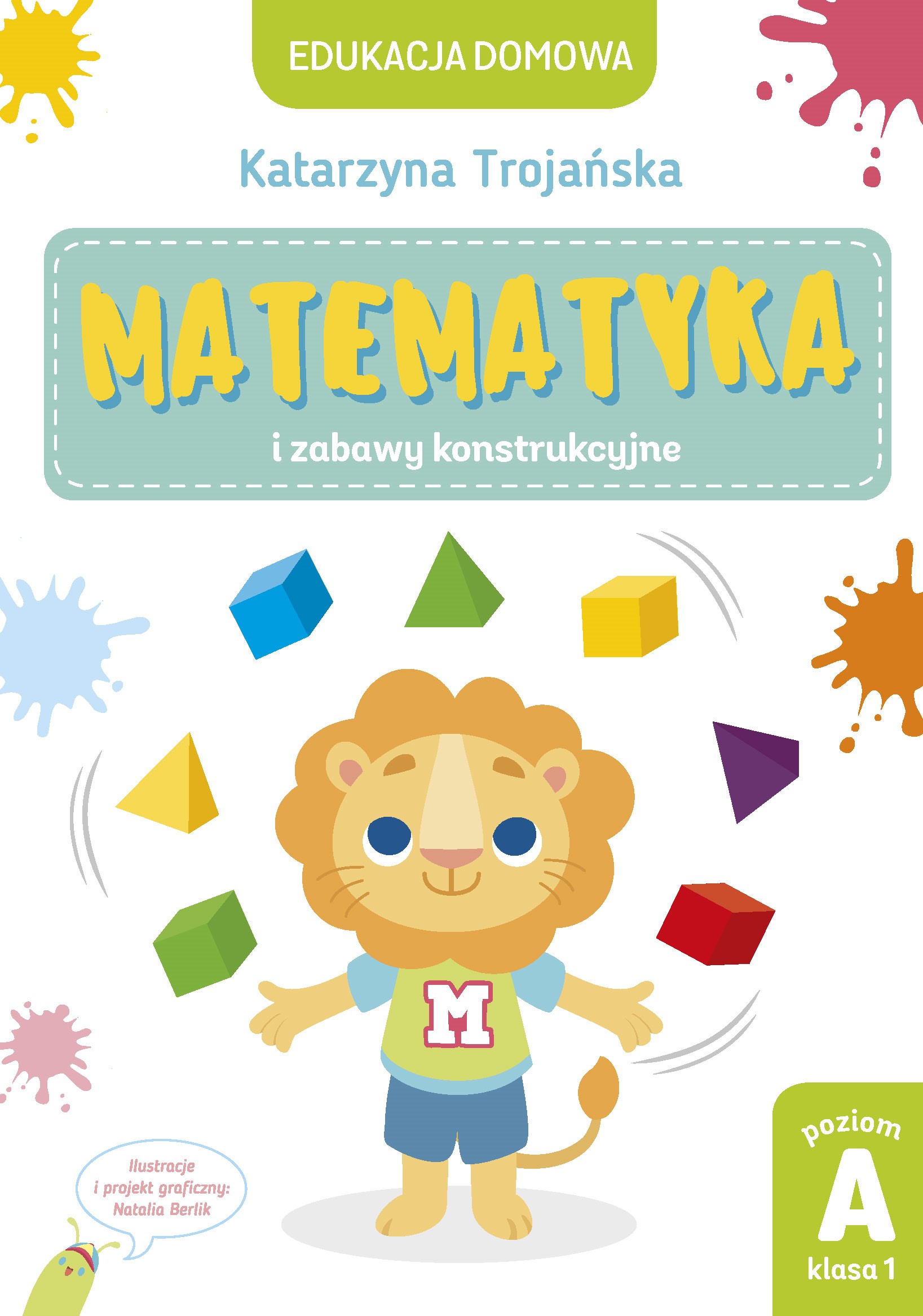 Matematyka i zabawy konstrukcyjne. Poziom A, klasa 1
