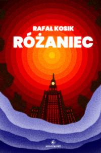 Różaniec - Rafał Kosik - ebook + audiobook + książka