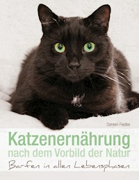 Katzenernährung nach dem Vorbild der Natur - Doreen Fiedler - ebook