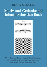 Motiv und Gedanke bei Johann Sebastian Bach - Henning Möller - ebook