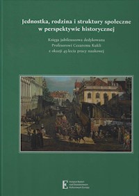 Jednostka rodzina i struktury społeczne w perspektywie historycznej -  - książka
