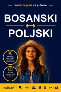 The Language Guide for Travelers - Bosnian to Polish - YouGuide - ebook