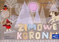 Odkrywam czytanie 1 Część 15 Zimowe koronki - Lech Grażyna - książka