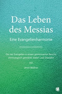 Das Leben des Messias - Ulrich Wößner - ebook