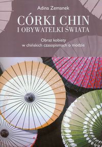 Córki Chin i obywatelki świata - Zemanek Adina - książka