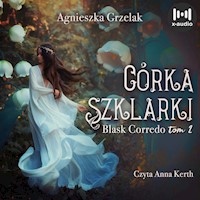 Córka Szklarki. Blask Corredo - Agnieszka Grzelak - ebook + audiobook
