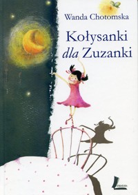Kołysanki dla Zuzanki - Wanda Chotomska - ebook