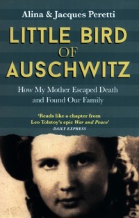 Little Bird of Auschwitz - Jacques Peretti - książka