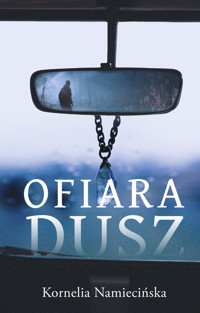 Ofiara dusz - Kornelia Namiecińska - ebook + książka