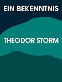 Ein Bekenntnis - Theodor  Storm - ebook