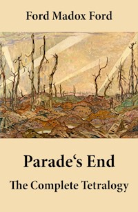 Parade's End: The Complete Tetralogy - Madox Ford - ebook