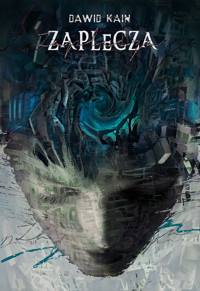 Zaplecza - Dawid Kain - książka