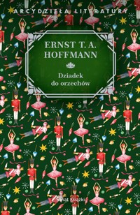 Dziadek do orzechów - Ernst T.A. Hoffmann - ebook + książka