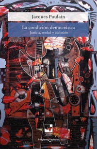 La condición democrática - Jacques Poulain - ebook