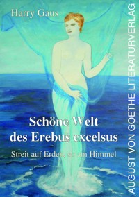 Schöne Welt des Erebus excelsus - Harry Gaus - ebook