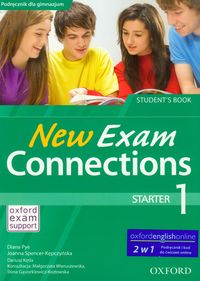 New Exam Connections 1 Starter Student's Book 2 w 1 - Pye Diana, Spencer-Kępczyńska Joanna, Kętla Dariusz - książka