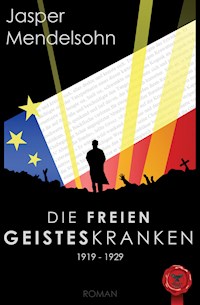 Die freien Geisteskranken - Jasper Mendelsohn - ebook