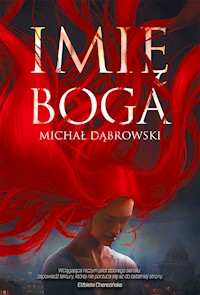 Imię Boga - Michał Dąbrowski - ebook