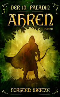 Ahren - Torsten Weitze - ebook