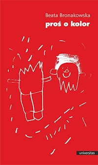Proś o kolor - Bronakowska Beata - książka
