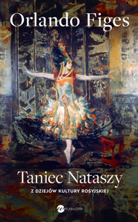 Taniec Nataszy - Orlando Figes - ebook + książka