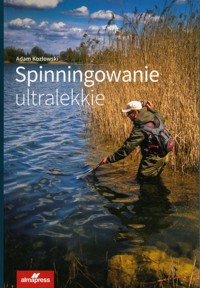 Spinningowanie ultralekkie - Kozłowski Adam - książka