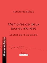 Mémoires de deux jeunes mariées - Ligaran - ebook
