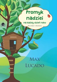 Promyk nadziei na każdy dzień roku - Max Lucado - książka