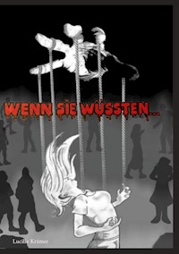 Wenn sie wüssten... - Lucille Krämer - ebook