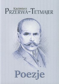 Poezje - Przerwa-Tetmajer Kazimierz - książka