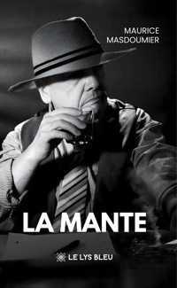 La mante - Maurice Masdoumier - ebook