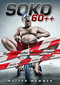 SOKO 60++ - Walter Wemmer - ebook