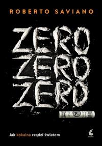 ZeroZeroZero - Roberto Saviano - ebook