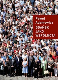 Gdańsk jako wspólnota - Paweł Adamowicz - książka