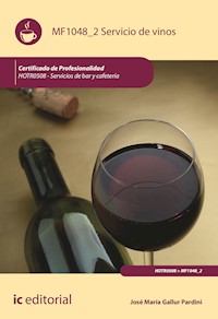 Servicio de vinos. HOTR0508 - José María Gallurt Pardini - ebook