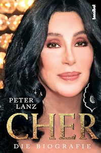 Cher - Die Biografie - Peter Lanz - ebook