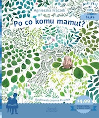 Po co komu mamut? Poczytaj ze mną - Agnieszka Frączek - książka