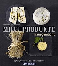 Milchprodukte hausgemacht - Eva Schiefer - ebook