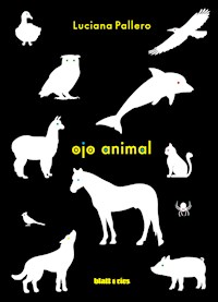 Ojo animal - Luciana Pallero - ebook