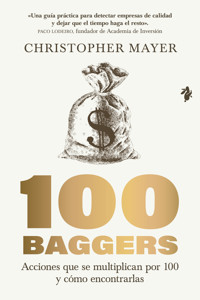 100 baggers - Christopher Mayer - ebook