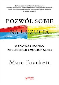 Pozwól sobie na uczucia - Brackett Marc - książka
