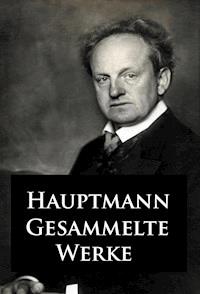 Gesammelte Werke - Hauptmann Gerhart - ebook