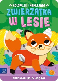 Zwierzątka w lesie. Duże naklejki od 3 lat. Koloruję i naklejam - Anna Podgórska - książka