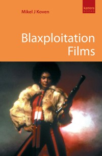 Blaxploitation Films - Mikel Koven - ebook