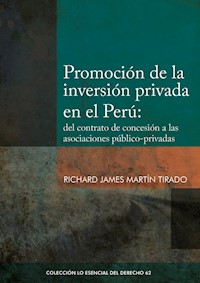Promoción de la inversión privada en el Perú: - Richard James Martín Tirado - ebook
