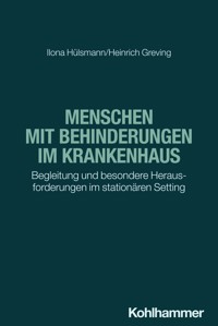 Menschen mit Behinderungen im Krankenhaus - Ilona Hülsmann - ebook