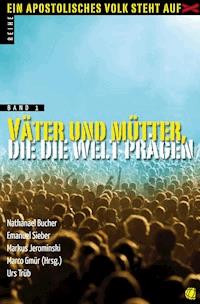 Väter und Mütter, die die Welt prägen - Urs Trüb - ebook