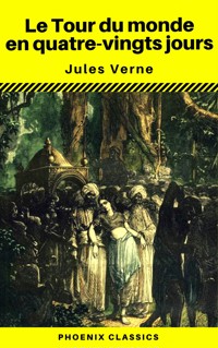 Le Tour du monde en quatre-vingts jours (Phoenix Classics) - Jules Verne - ebook